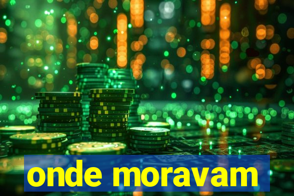 onde moravam