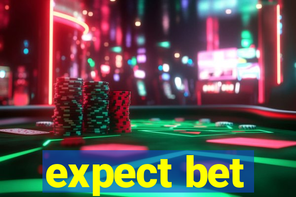 expect bet