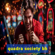 quadra society bh