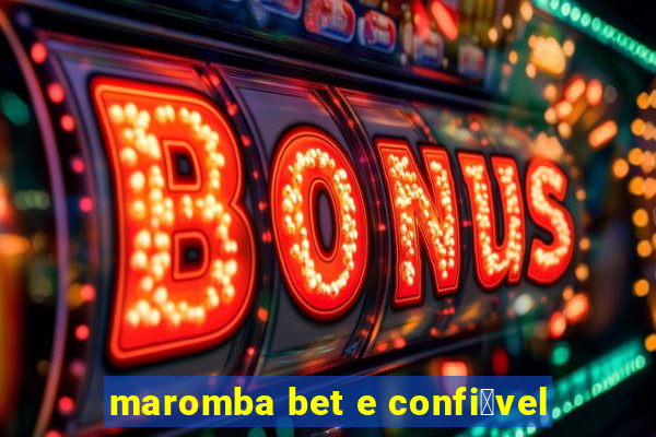 maromba bet e confi谩vel