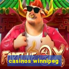 casinos winnipeg