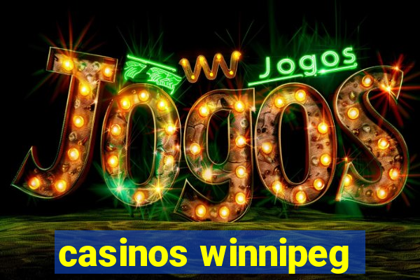 casinos winnipeg