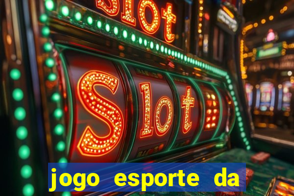 jogo esporte da sorte online