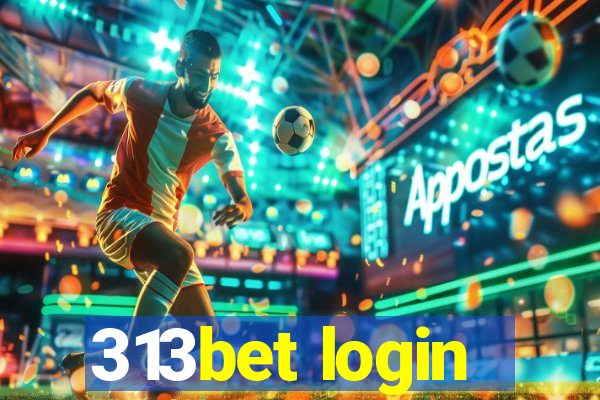 313bet login