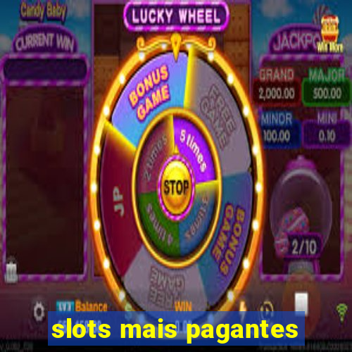 slots mais pagantes