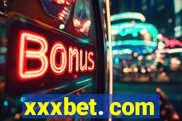 xxxbet. com