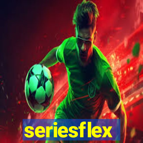 seriesflex