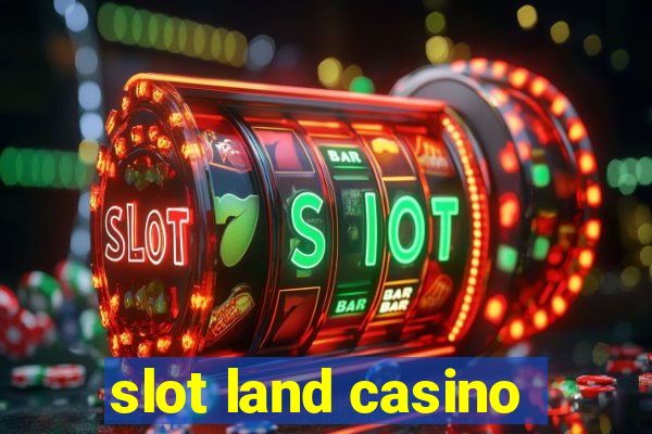 slot land casino