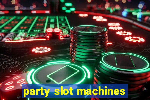 party slot machines