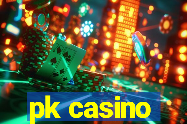 pk casino