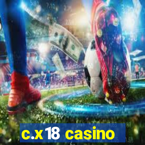 c.x18 casino