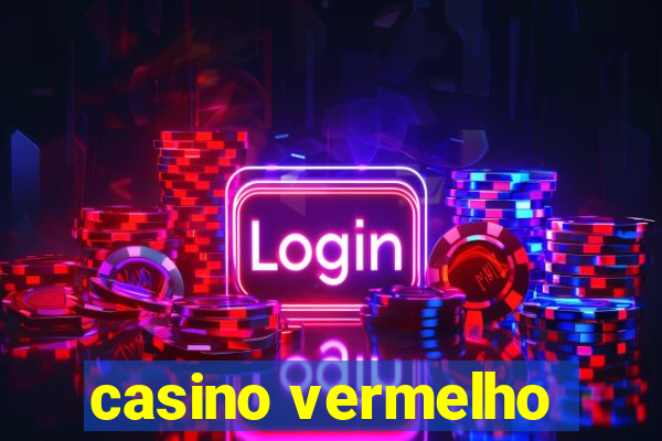 casino vermelho