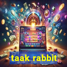 taak rabbit