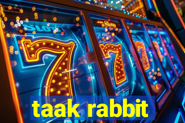 taak rabbit