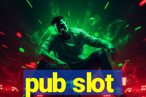 pub slot