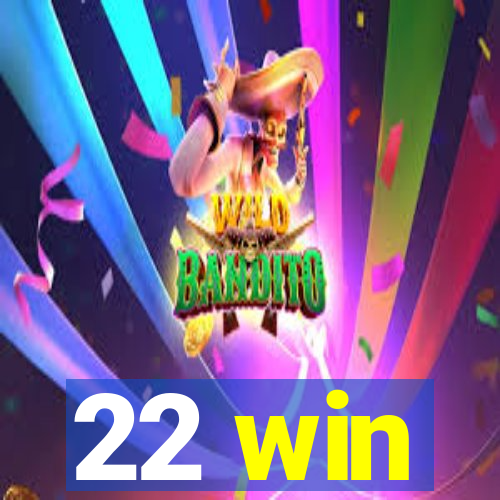 22 win