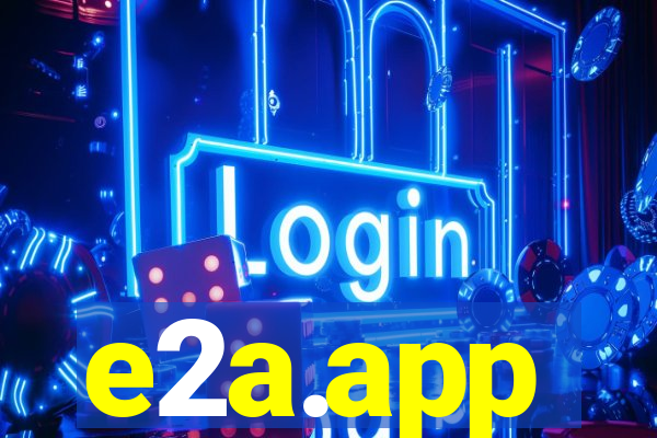 e2a.app