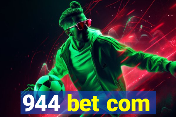 944 bet com