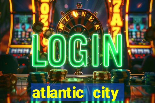 atlantic city casino resorts