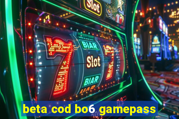 beta cod bo6 gamepass