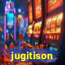 jugitison