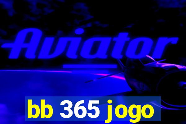 bb 365 jogo