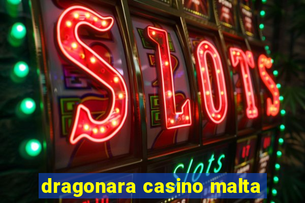 dragonara casino malta