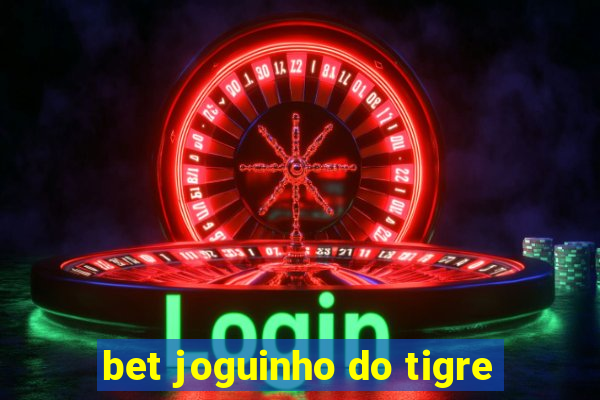 bet joguinho do tigre