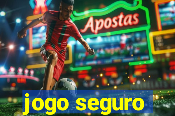 jogo seguro