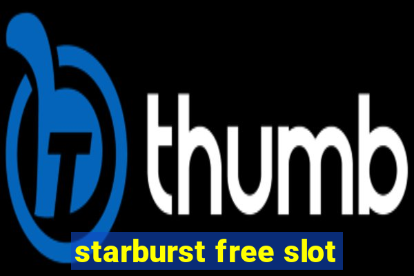 starburst free slot