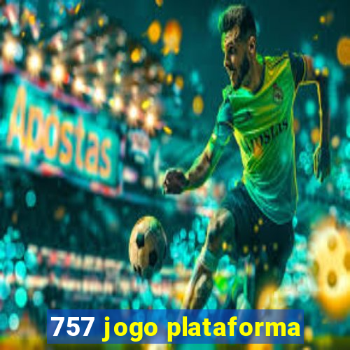 757 jogo plataforma