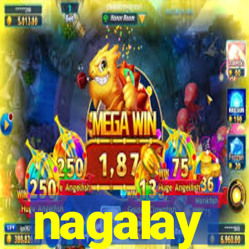 nagalay