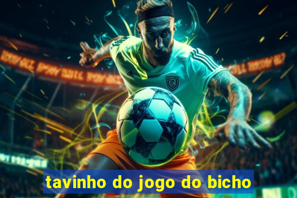 tavinho do jogo do bicho