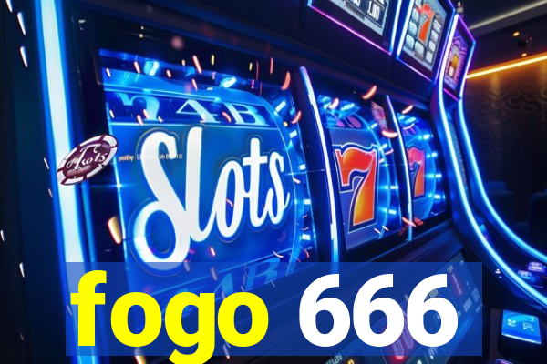 fogo 666