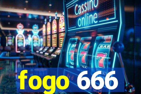 fogo 666