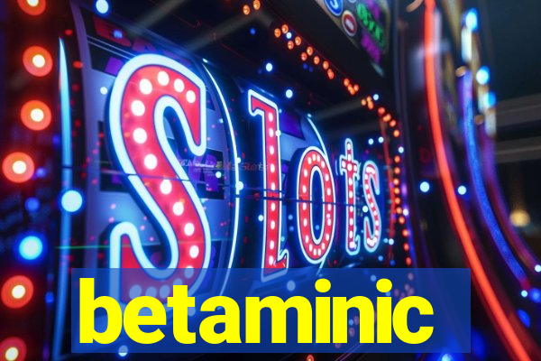 betaminic