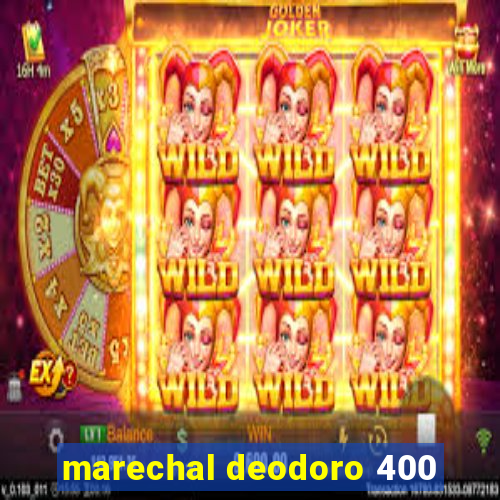 marechal deodoro 400