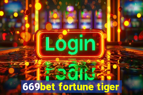 669bet fortune tiger