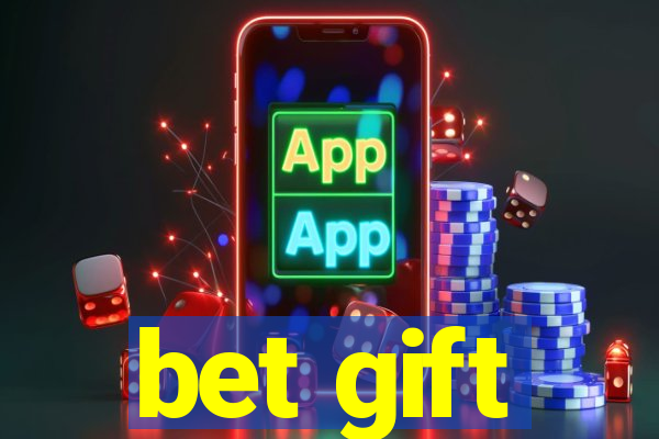 bet gift