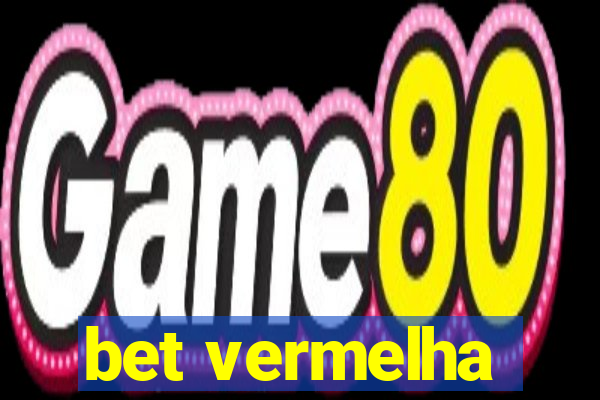 bet vermelha