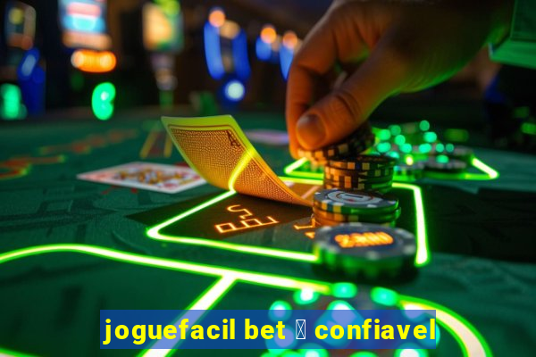 joguefacil bet 茅 confiavel