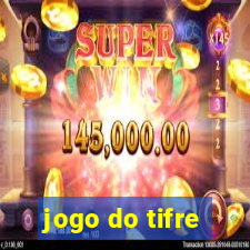 jogo do tifre