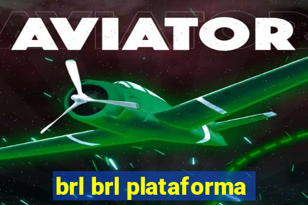 brl brl plataforma