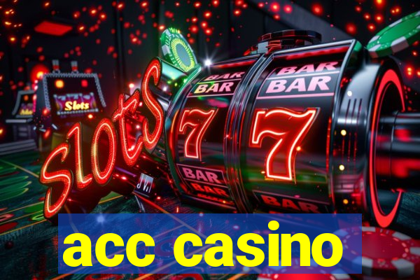 acc casino