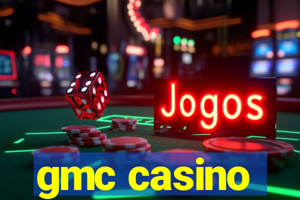 gmc casino