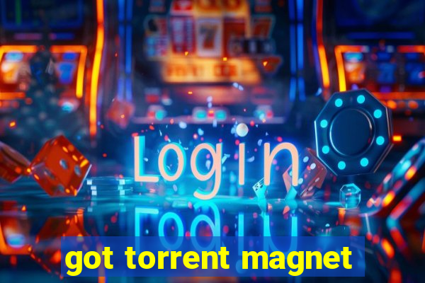 got torrent magnet