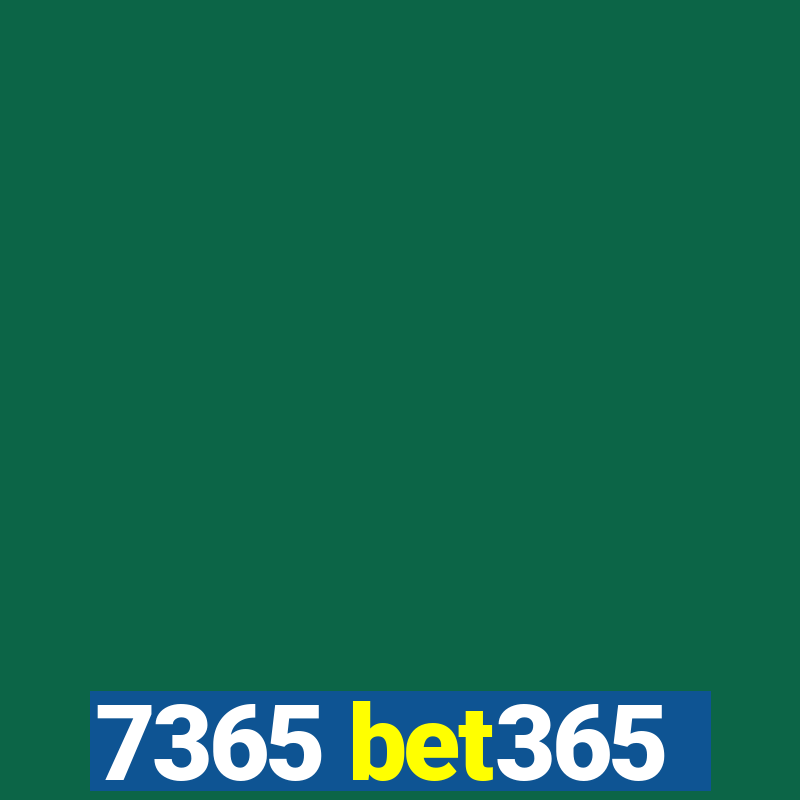 7365 bet365