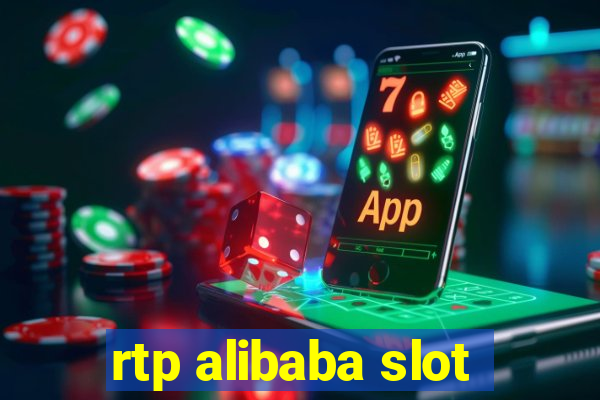 rtp alibaba slot