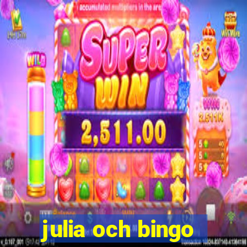 julia och bingo