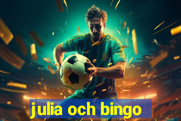 julia och bingo